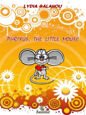 cover image of Phrixus, the Little Mouse